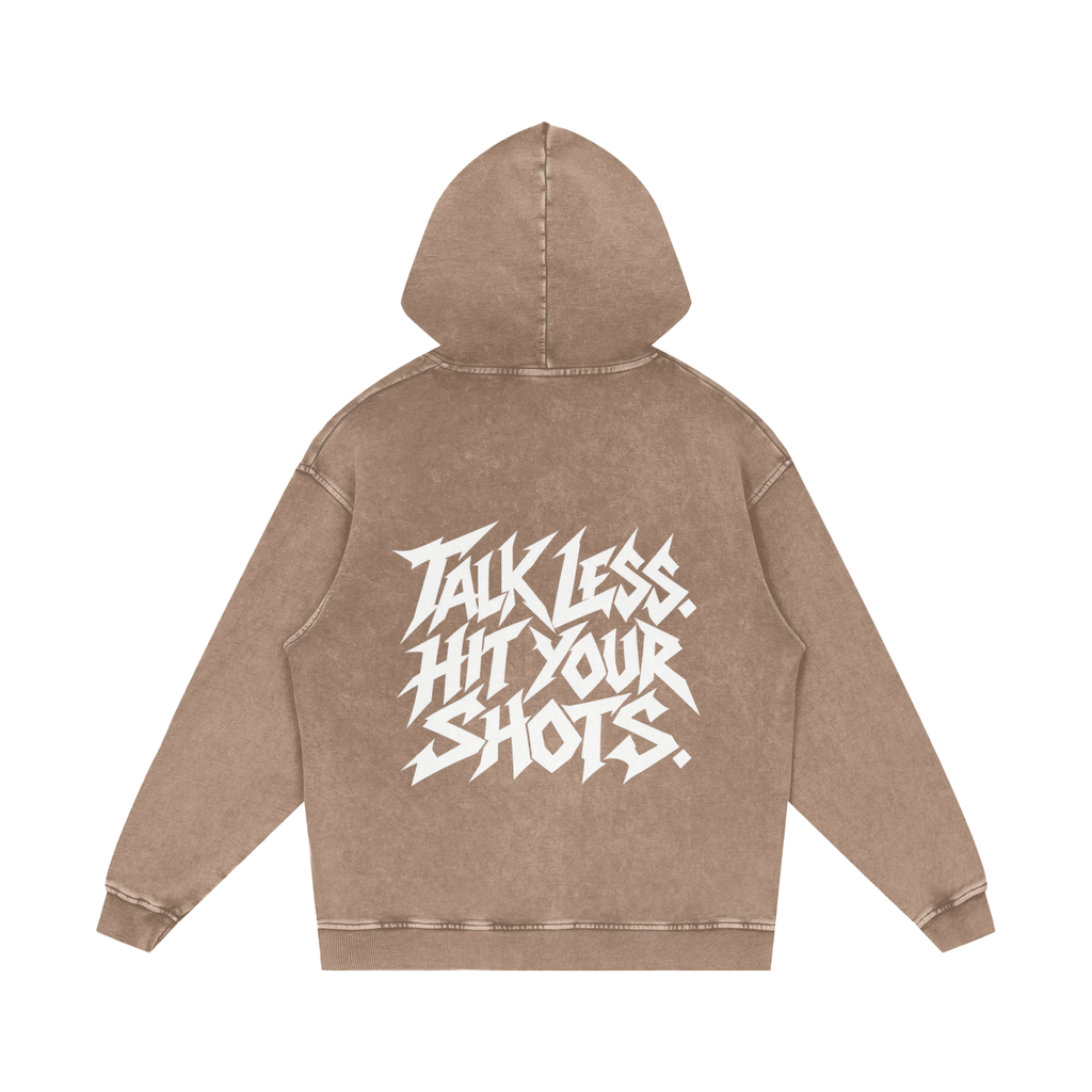 "TALK LESS. HIT YOUR SHOTS." (SOLID WHITE) Snow Washed Loose Cotton Hoodie