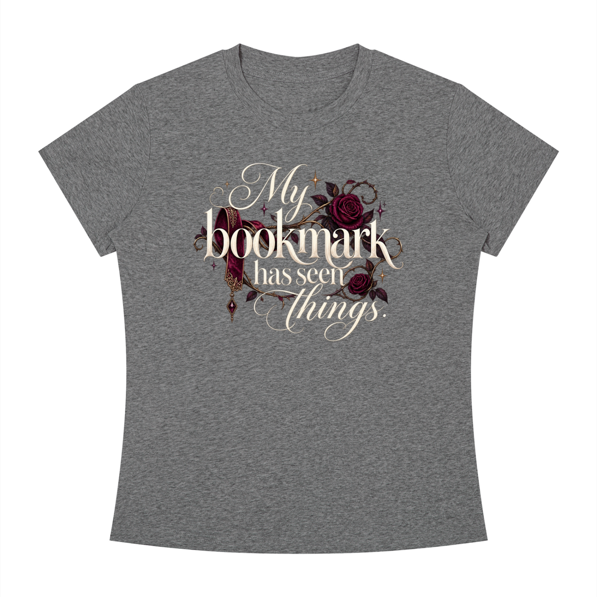 "MY BOOKMARK HAS SEEN THINGS" Women's Slim Fit T-Shirt