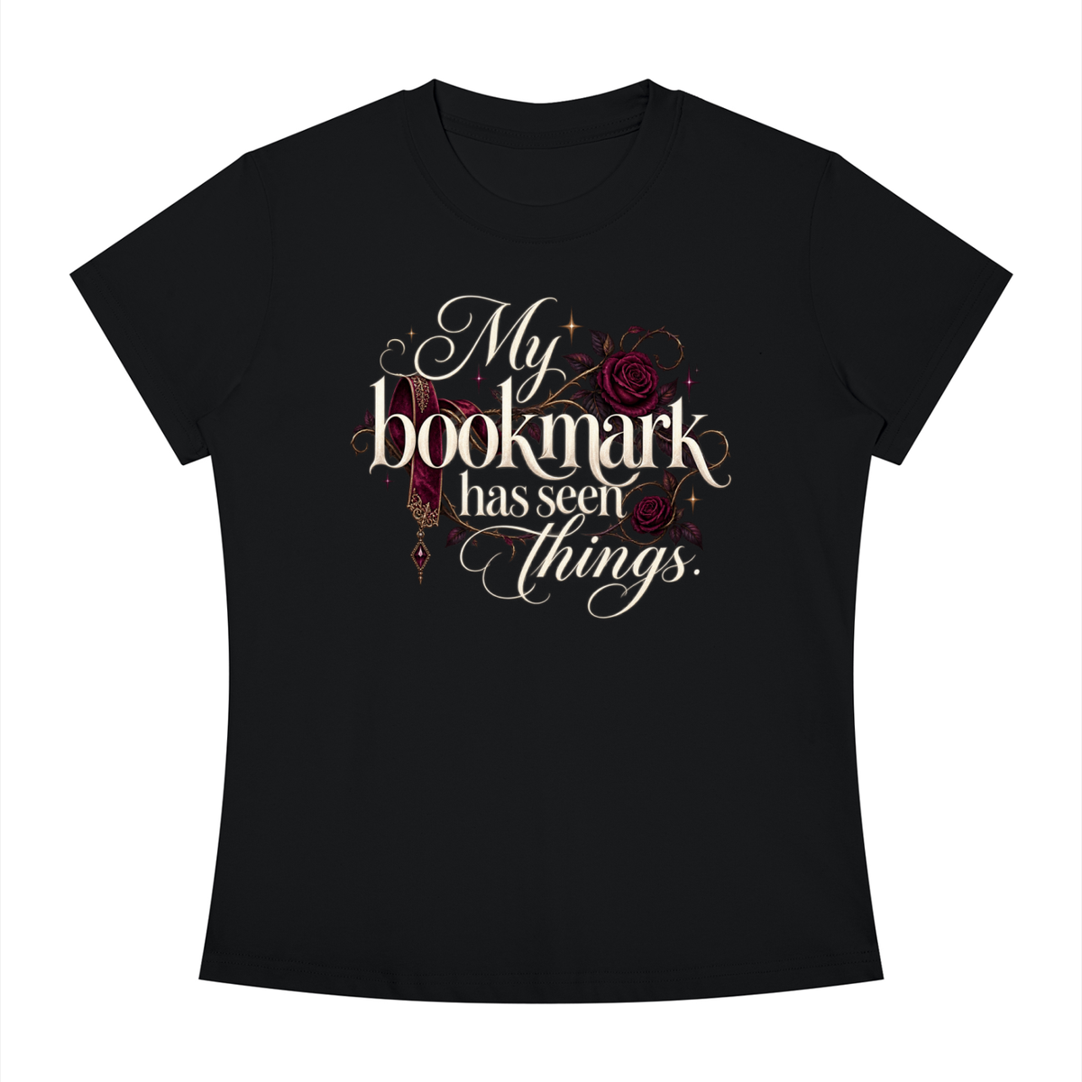 "MY BOOKMARK HAS SEEN THINGS" Women's Slim Fit T-Shirt