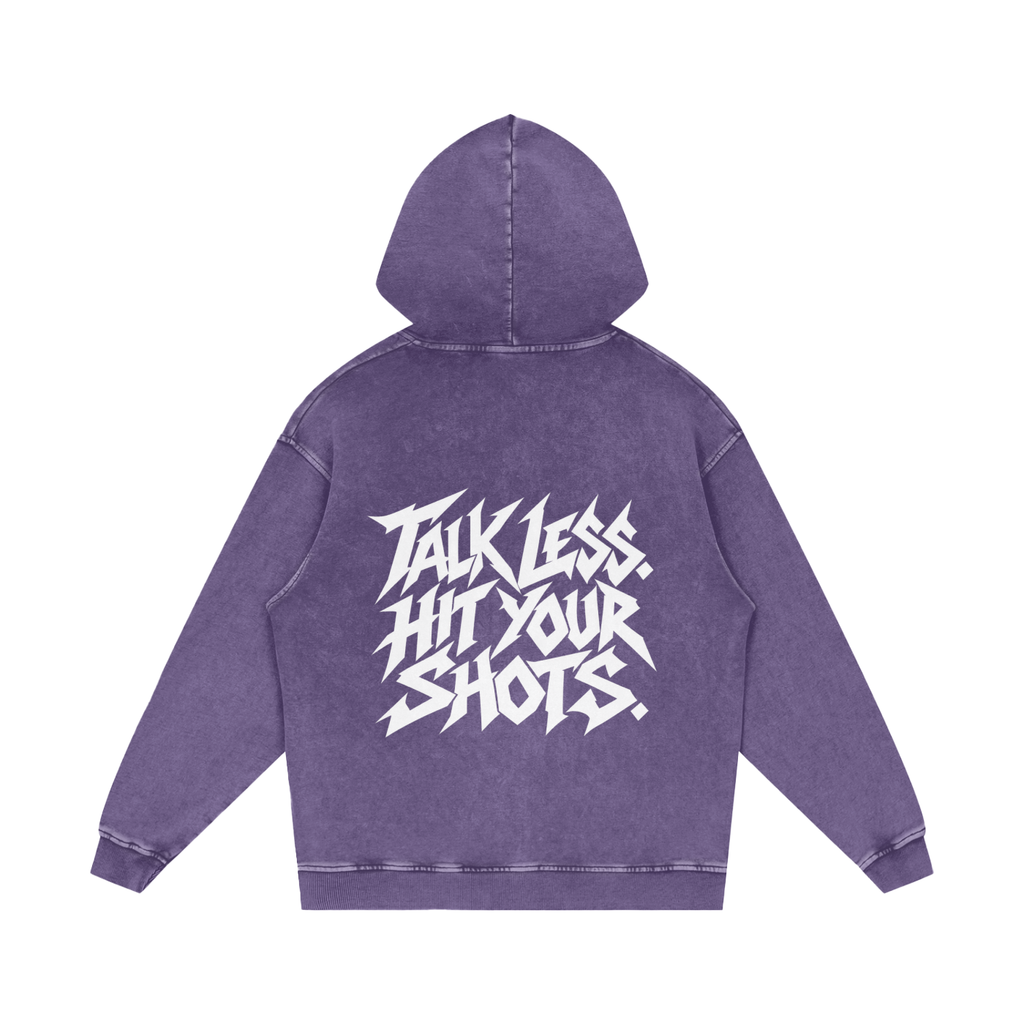 "TALK LESS. HIT YOUR SHOTS." (SOLID WHITE) Snow Washed Loose Cotton Hoodie