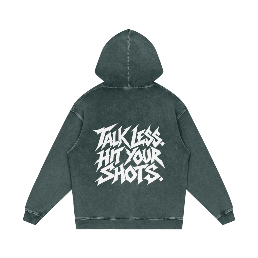 "TALK LESS. HIT YOUR SHOTS." (SOLID WHITE) Snow Washed Loose Cotton Hoodie