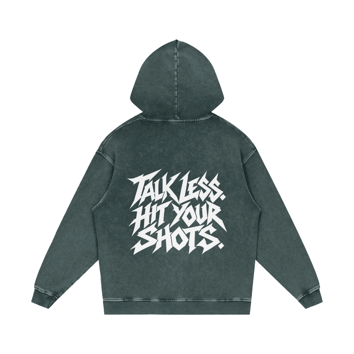 "TALK LESS. HIT YOUR SHOTS." (SOLID WHITE) Snow Washed Loose Cotton Hoodie