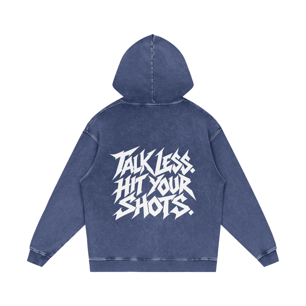 "TALK LESS. HIT YOUR SHOTS." (SOLID WHITE) Snow Washed Loose Cotton Hoodie